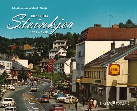 Hilsen fra Steinkjer 1940 -1980