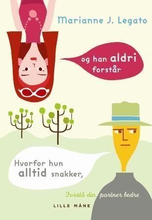 Hvorfor hun alltid snakker, og han aldri forstår