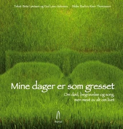 Mine dager er som gresset