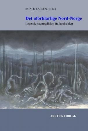 Det uforklarlige Nord-Norge