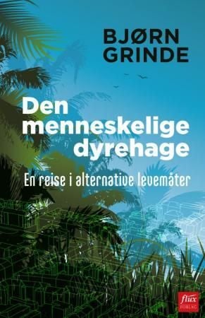 Den menneskelige dyrehage