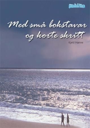 Med små bokstavar og korte skritt