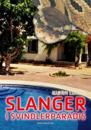 Slanger i svindlerparadis