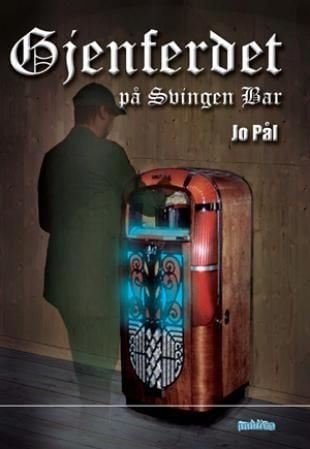 Gjenferdet på Svingen bar