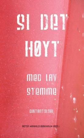 Si det høyt med lav stemme