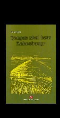 Haugen skal hete Raknahaugr