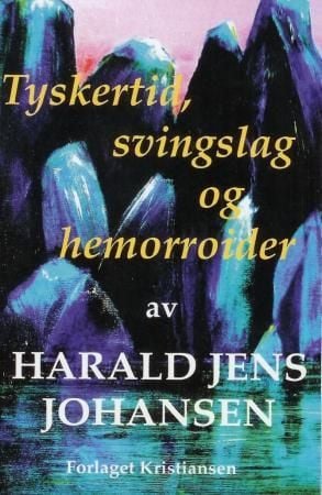 Tyskertid, svingslag og hemorroider