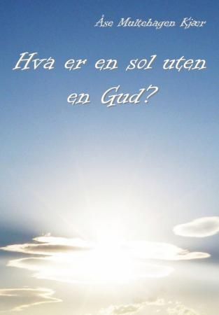 Hva er en sol uten en Gud