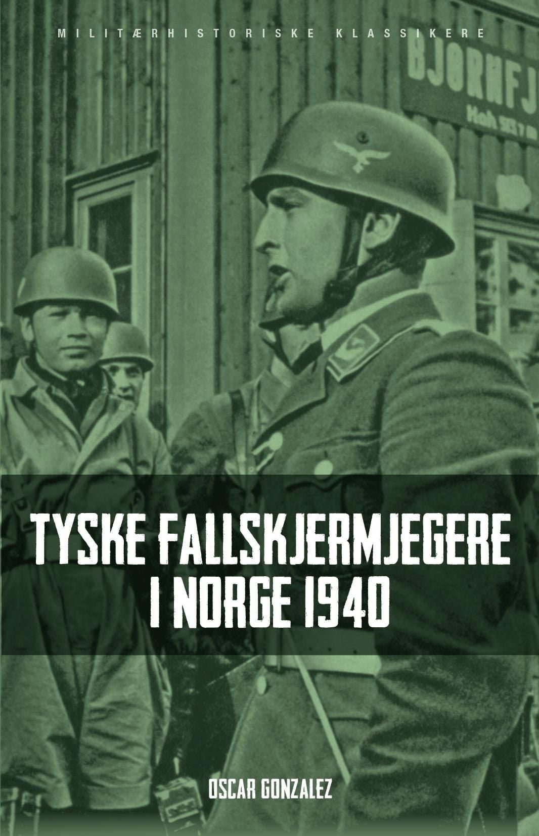 Tyske fallskjermjegere i Norge 1940