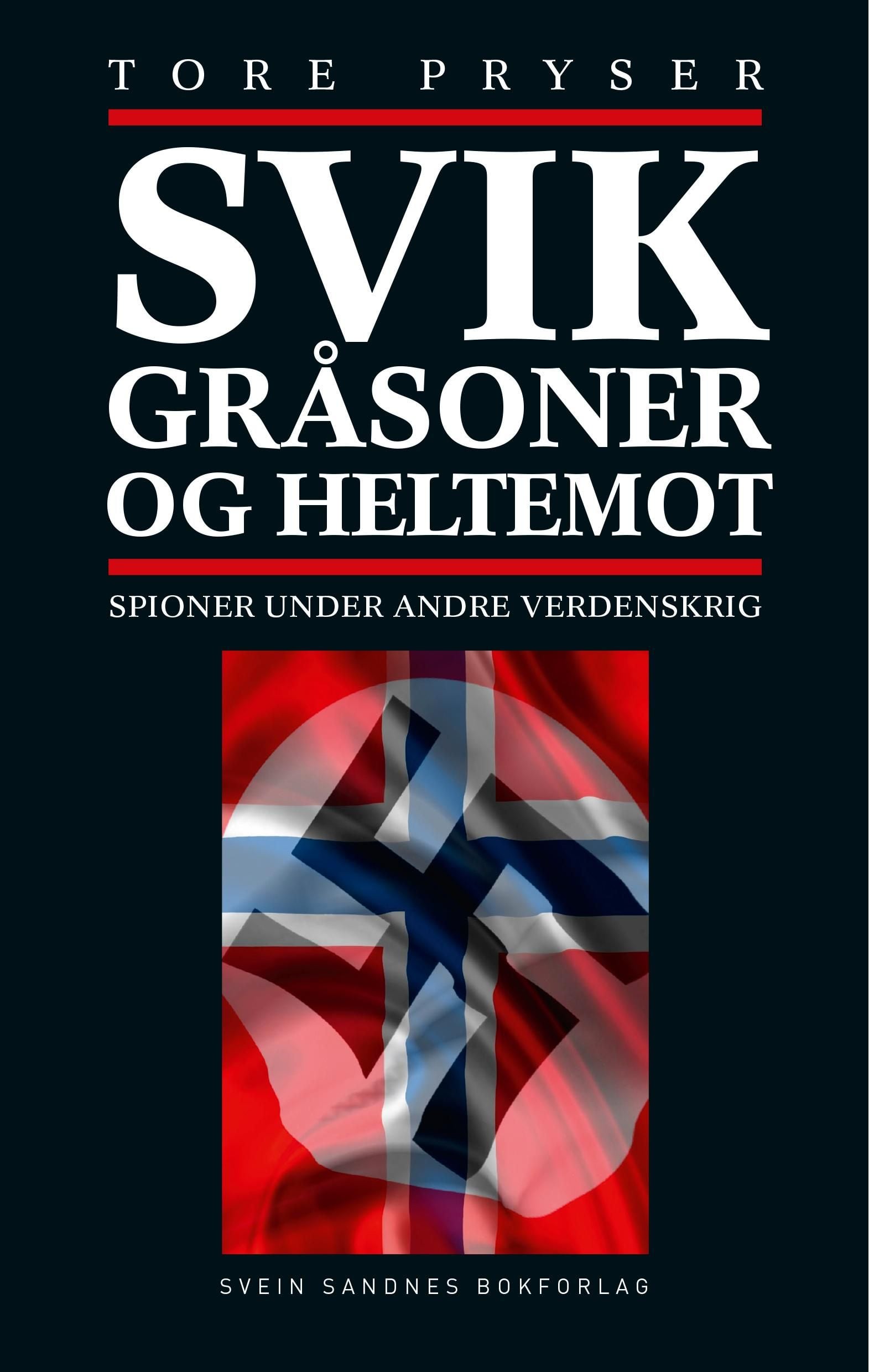 Svik, gråsoner og heltemot