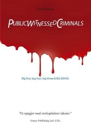 Public witnessed criminals