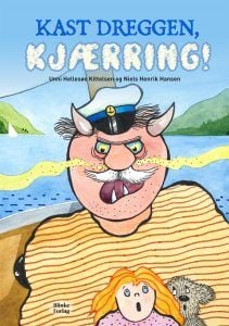 Kast dreggen, kjærring!