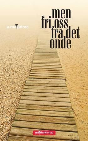 Men fri oss fra det onde