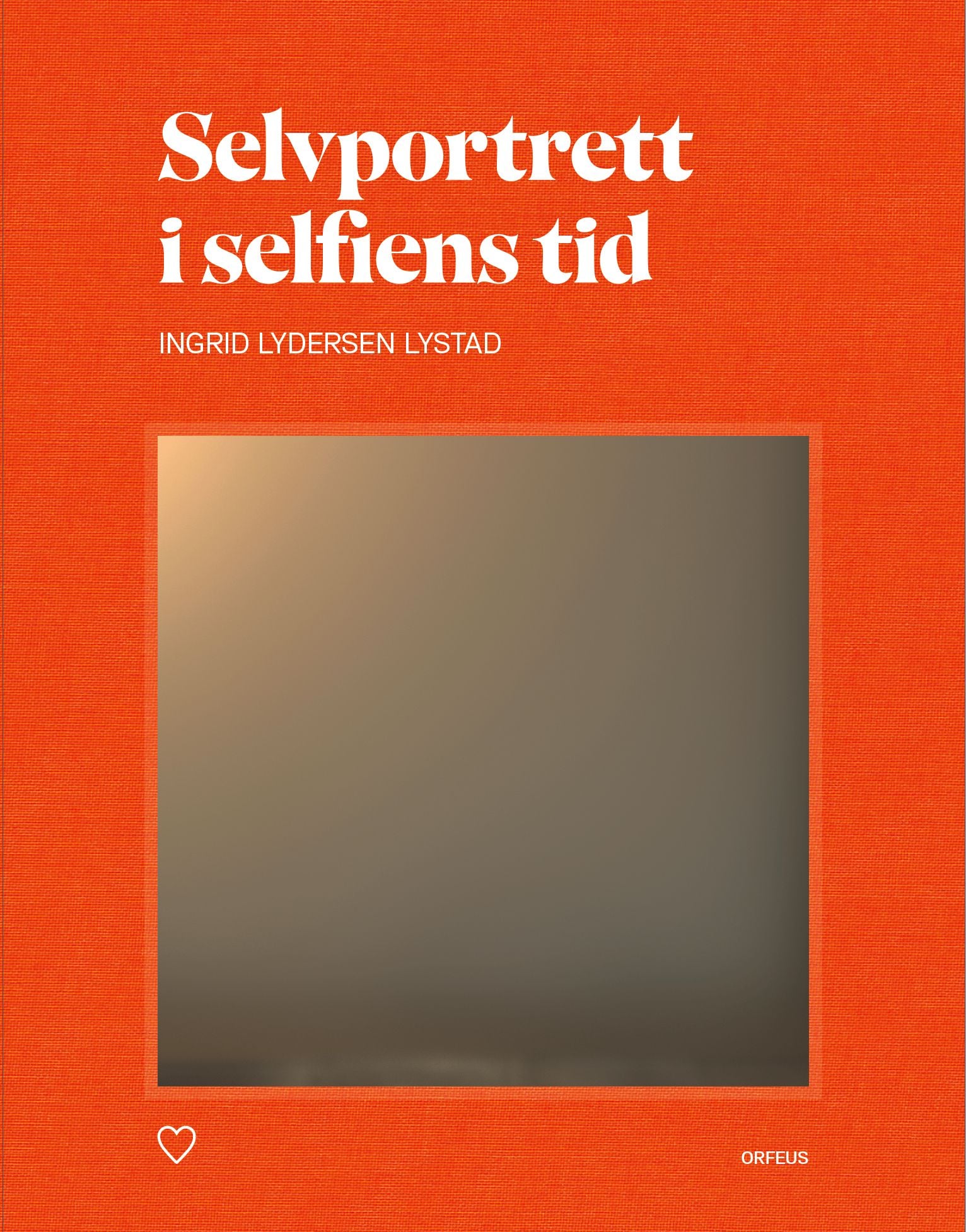 Selvportrett i selfiens tid