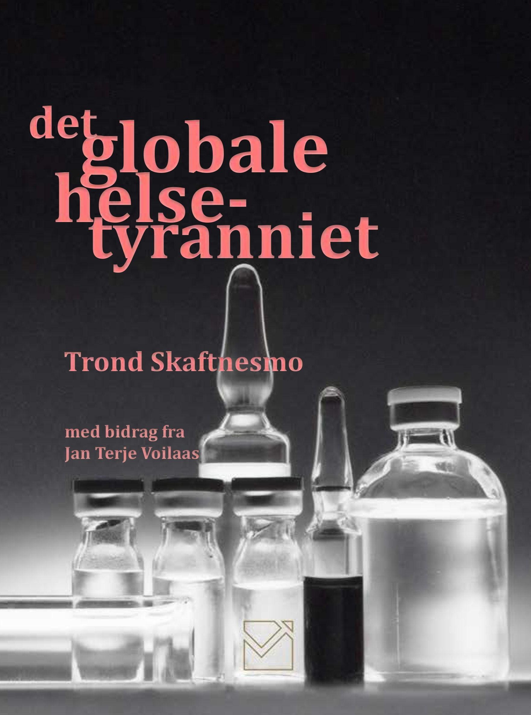 Det globale helsetyranniet