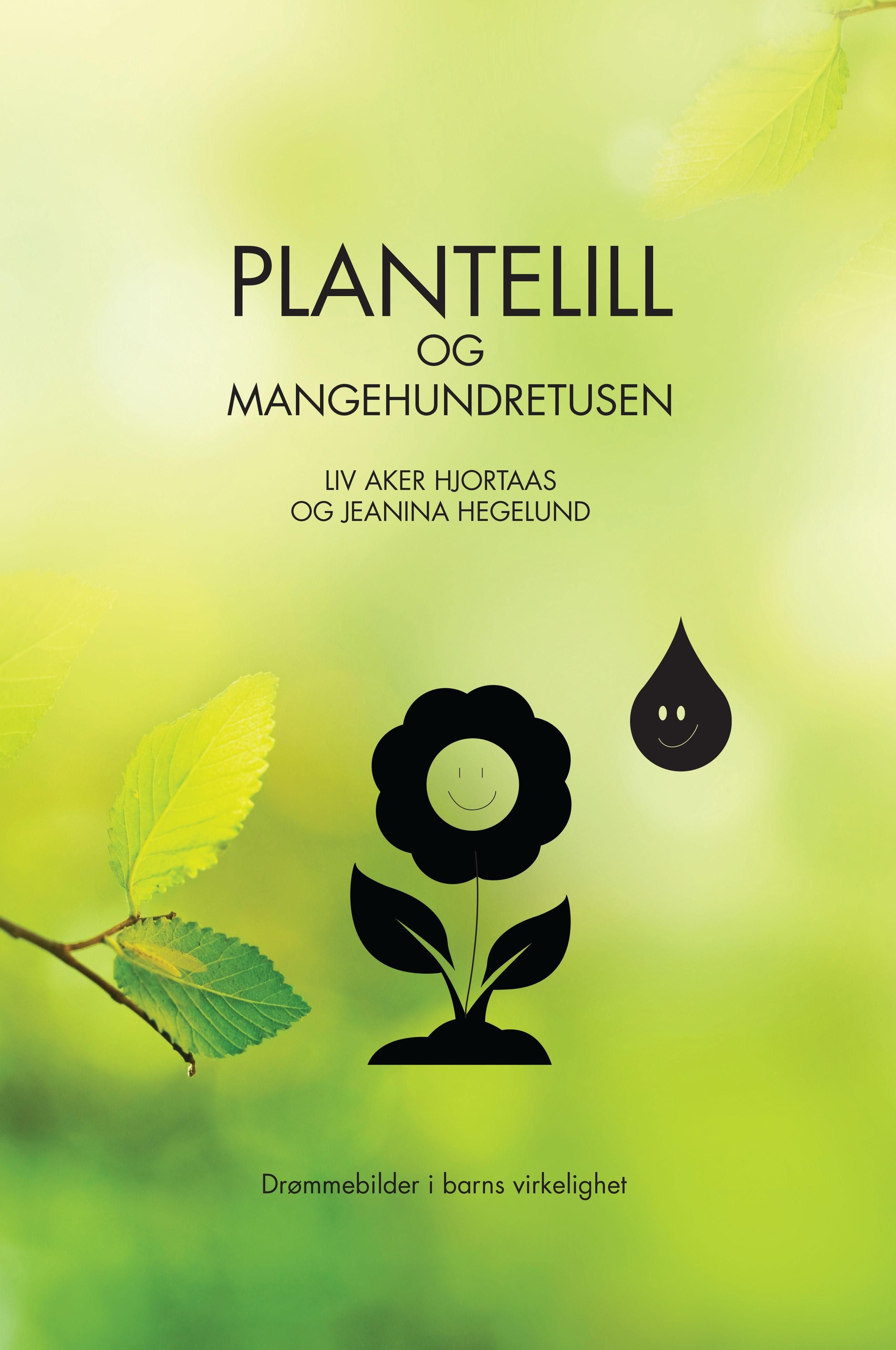 Plantelill og Mangehundretusen