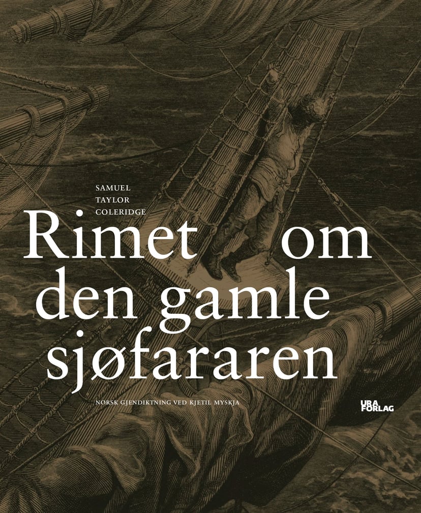 Rimet om den gamle sjøfararen ; The rime of the ancient mariner