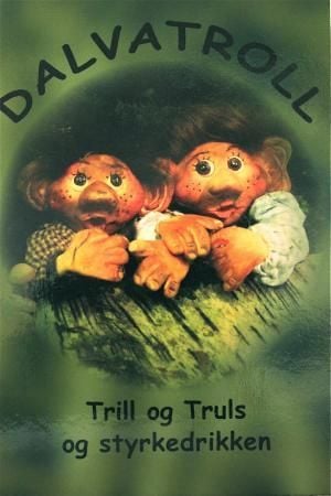 Trill og Truls og styrkedrikken