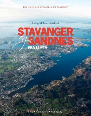 Stavanger og Sandnes fra lufta