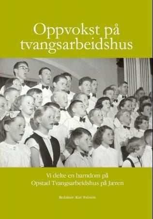 Oppvokst på tvangsarbeiderhus