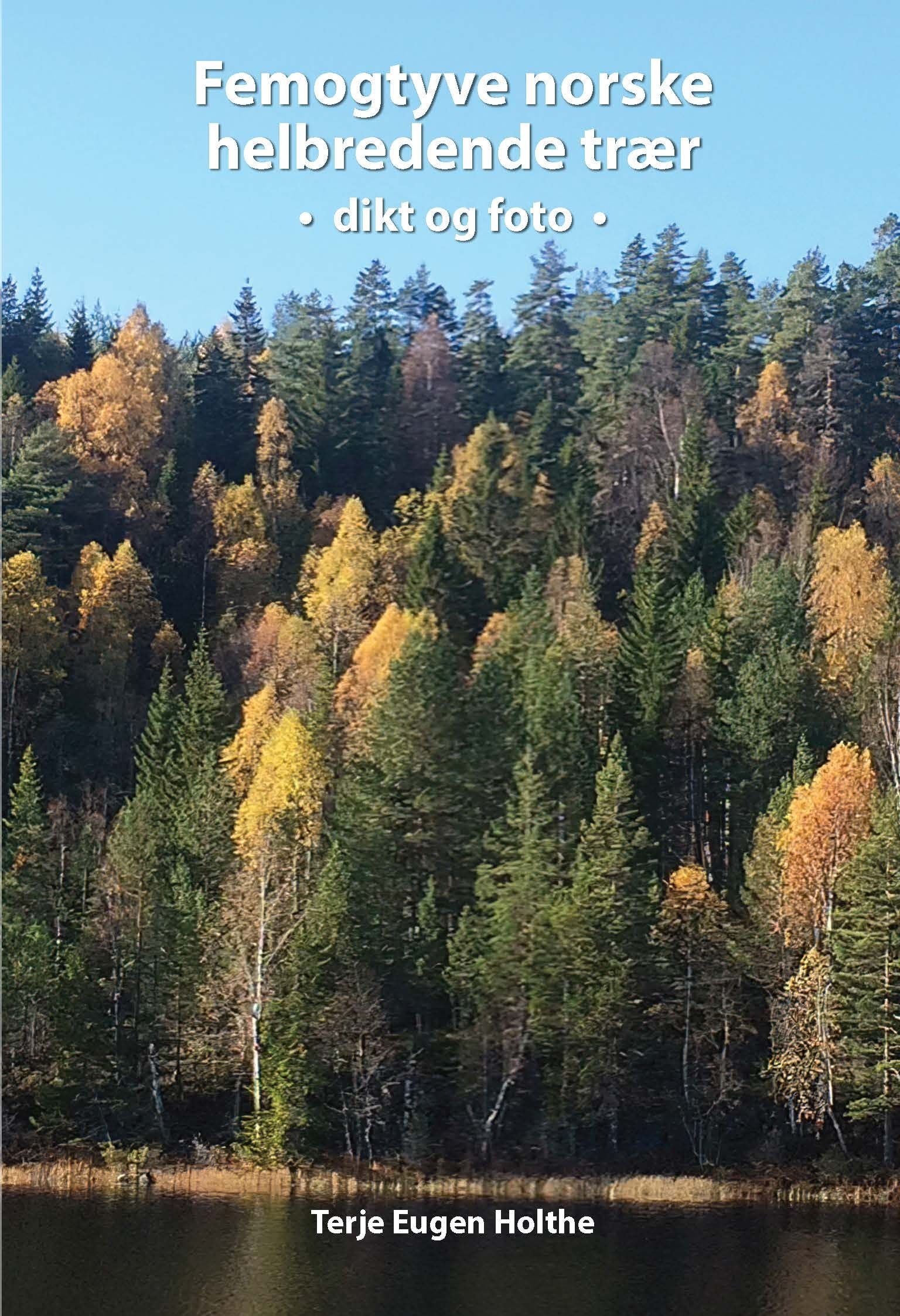 Femogtyve norske helbredende trær