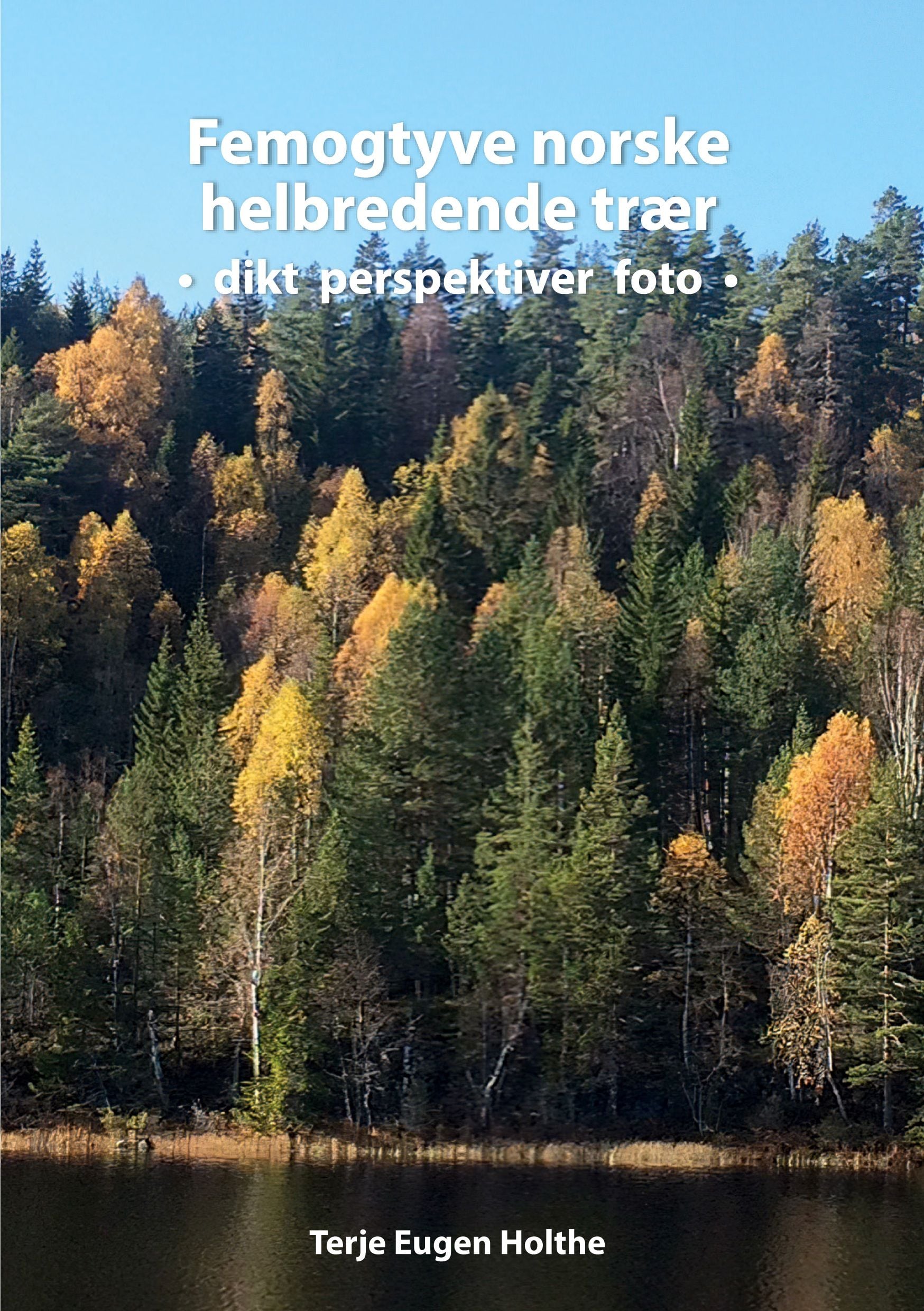 Femogtyve norske helbredende trær