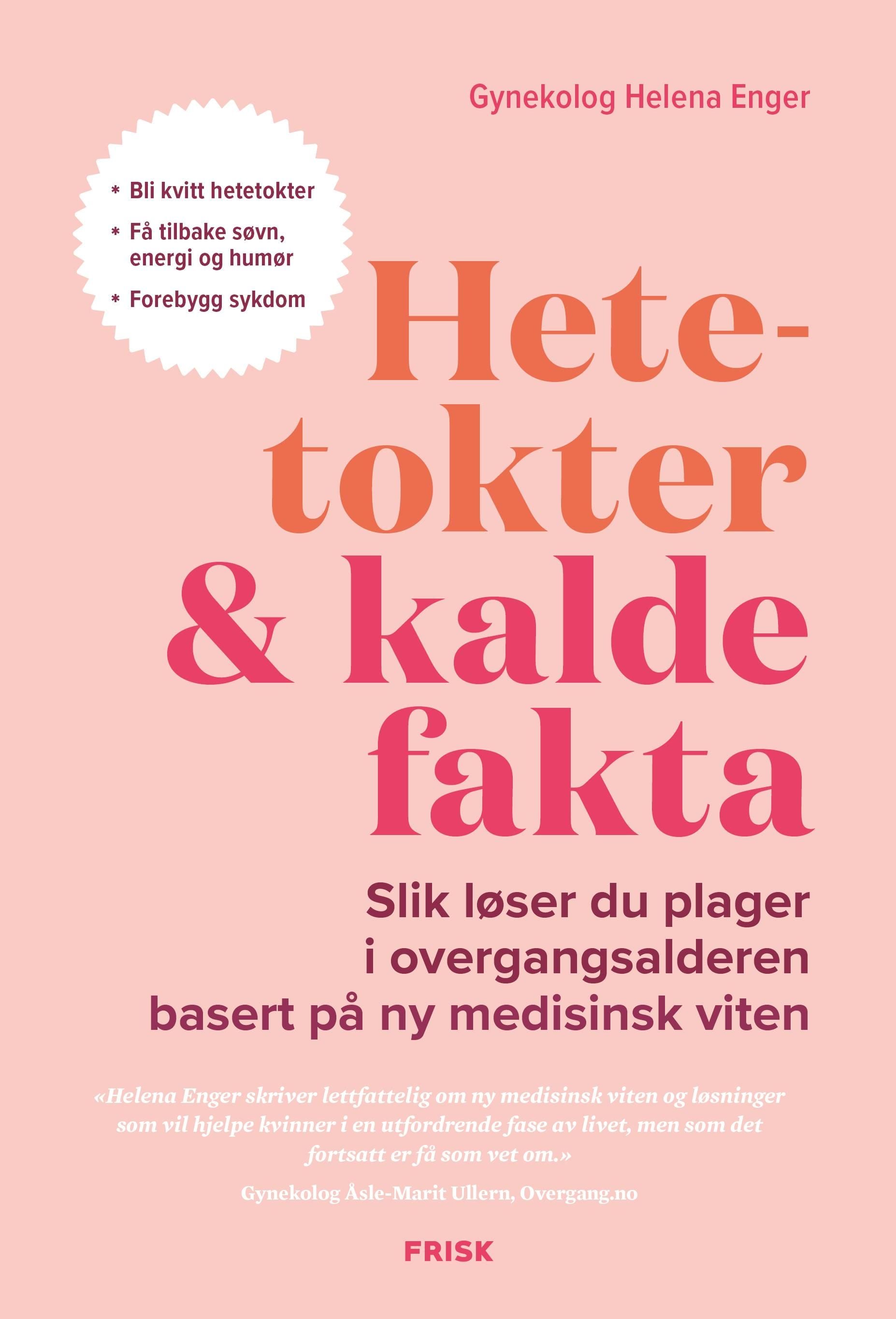 Hetetokter & kalde fakta