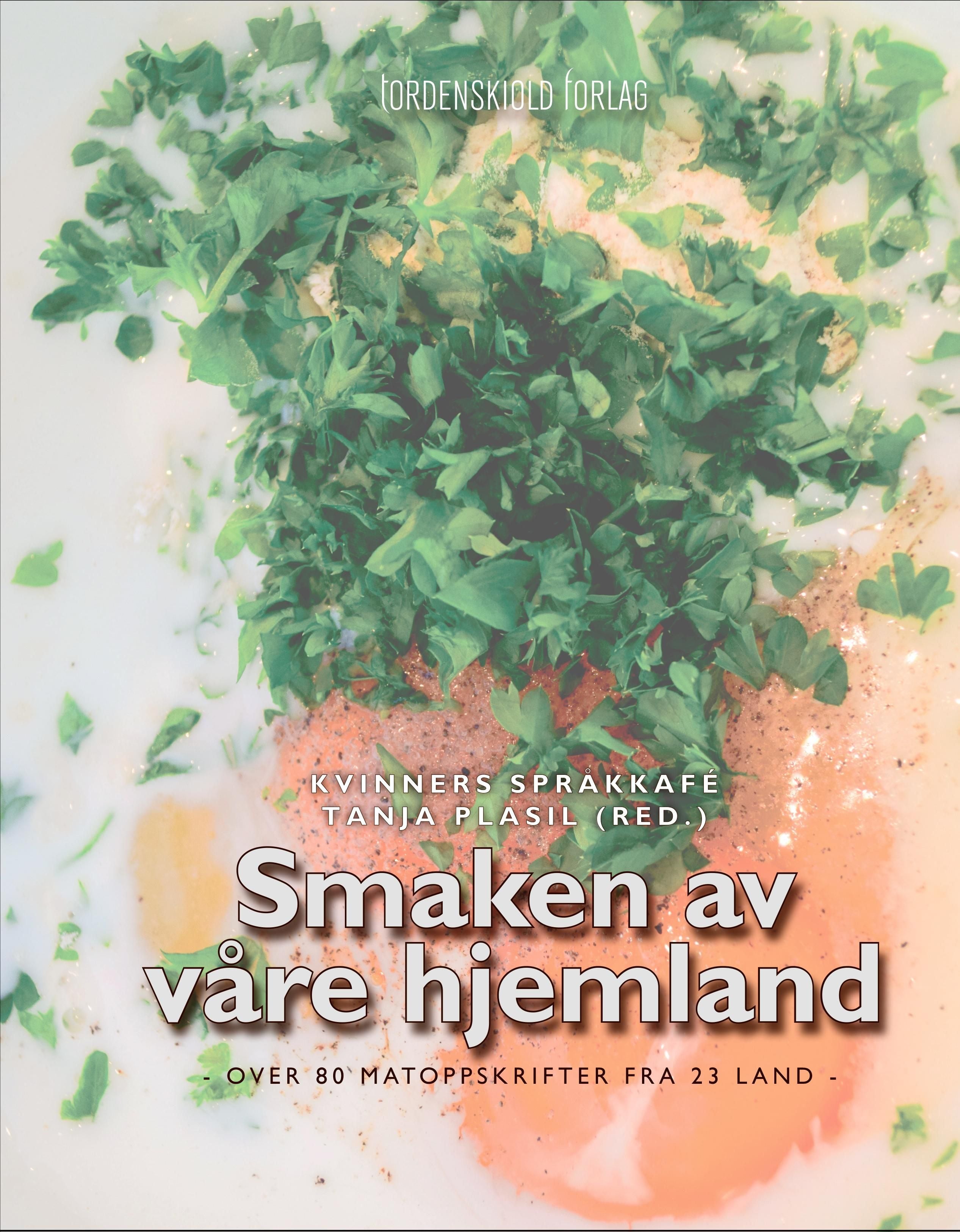 Smaken av våre hjemland