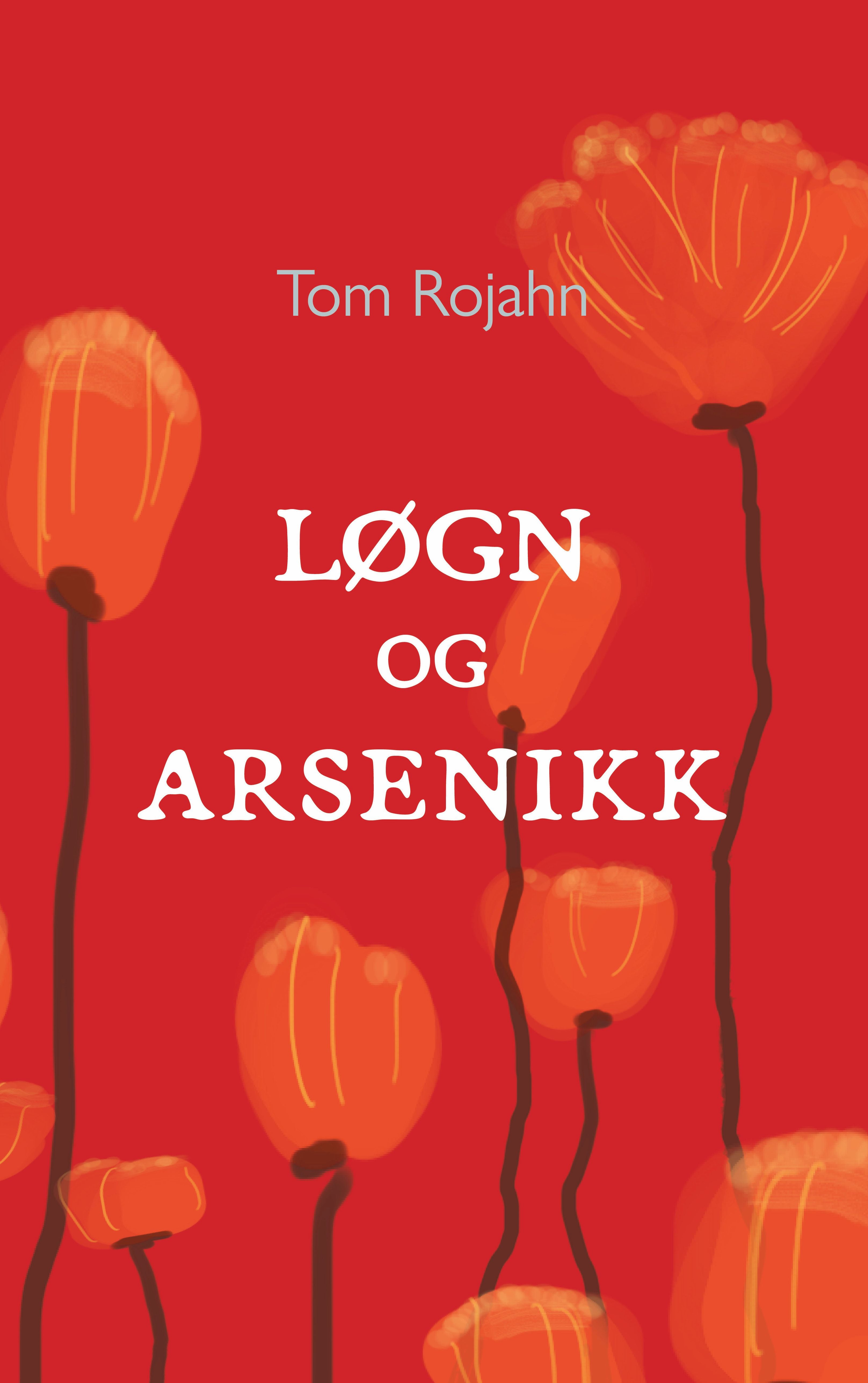 Løgn og arsenikk