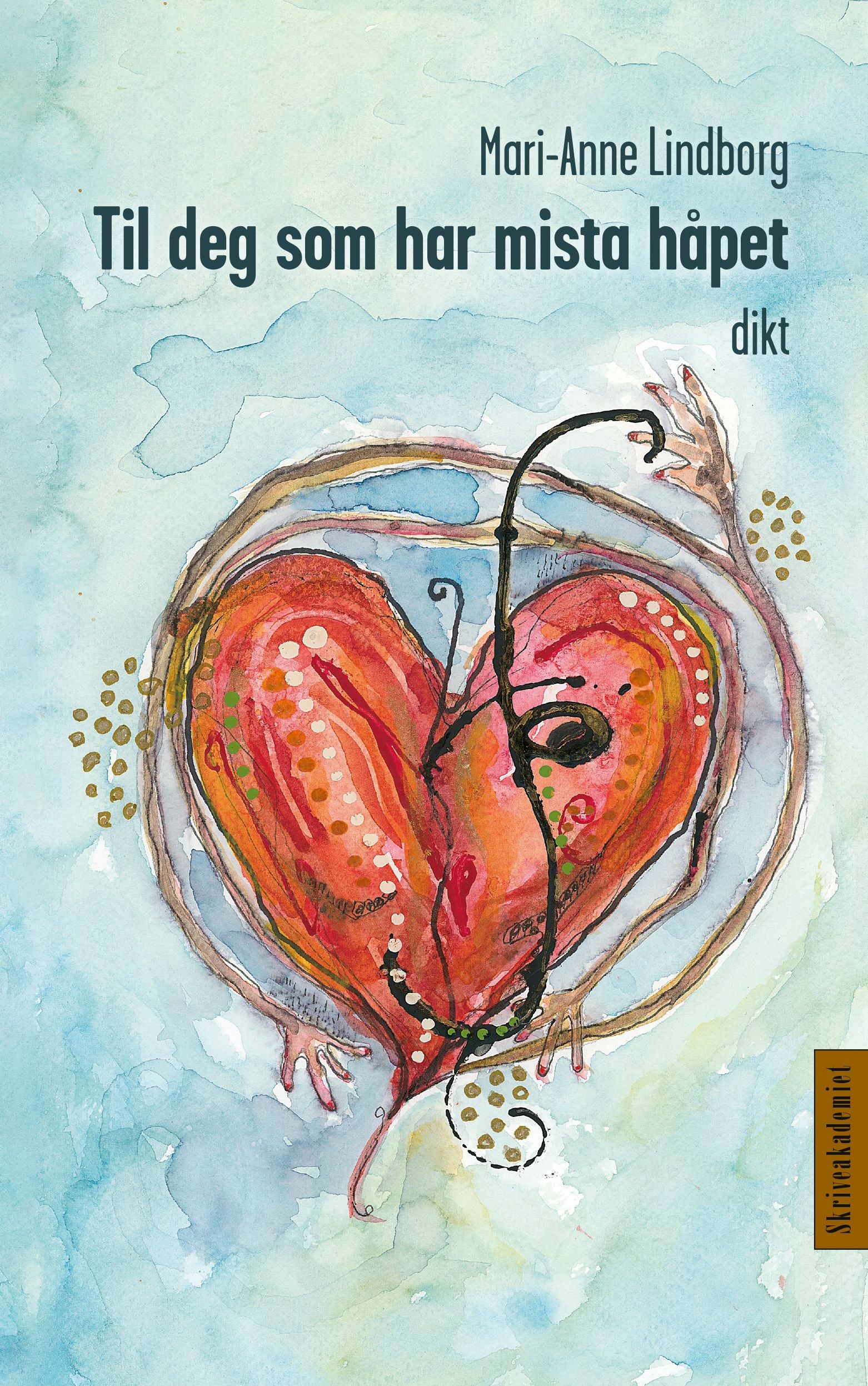 Til deg som har mista håpet