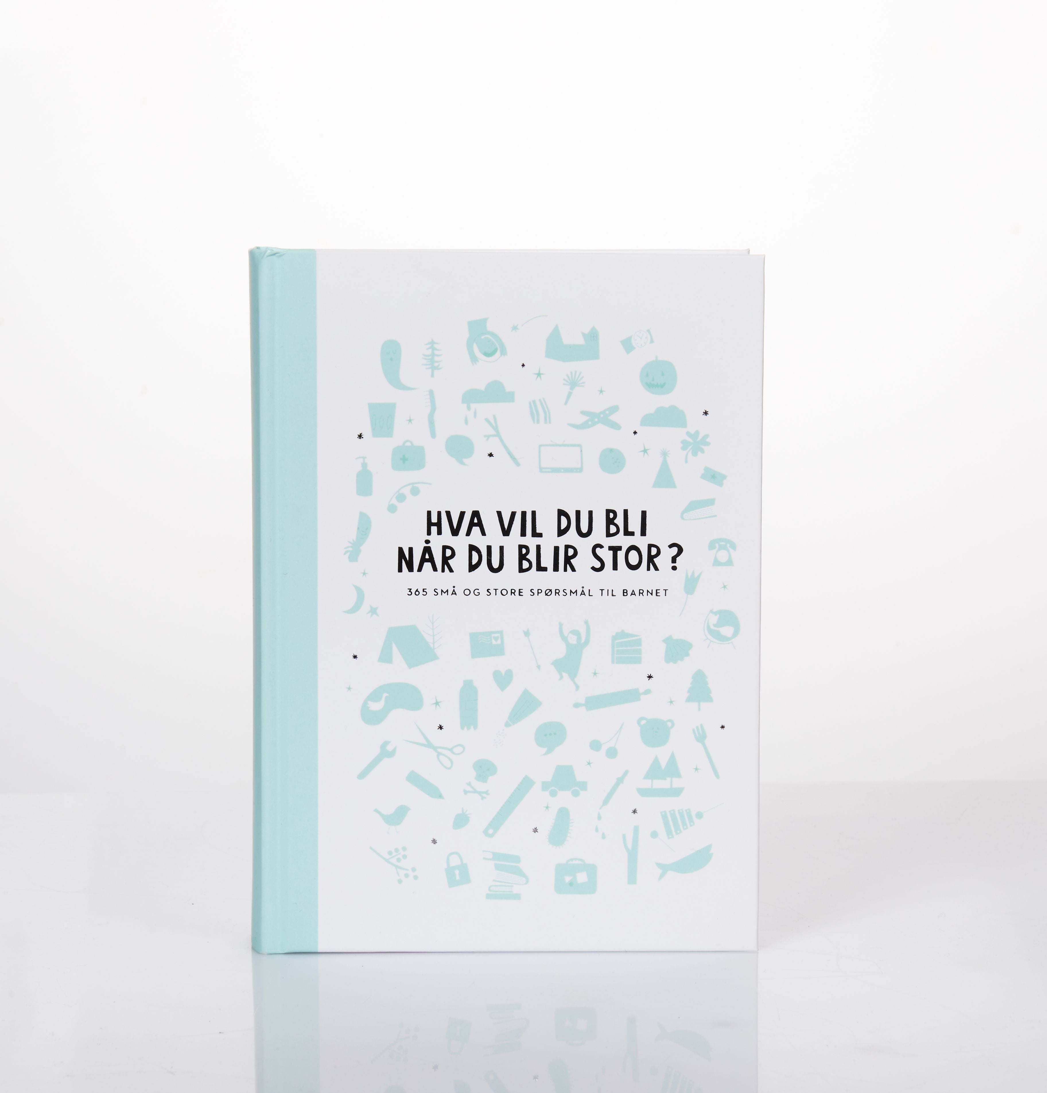 Hva vil du bli når du blir stor? 365 små og store spørsmål til barnet