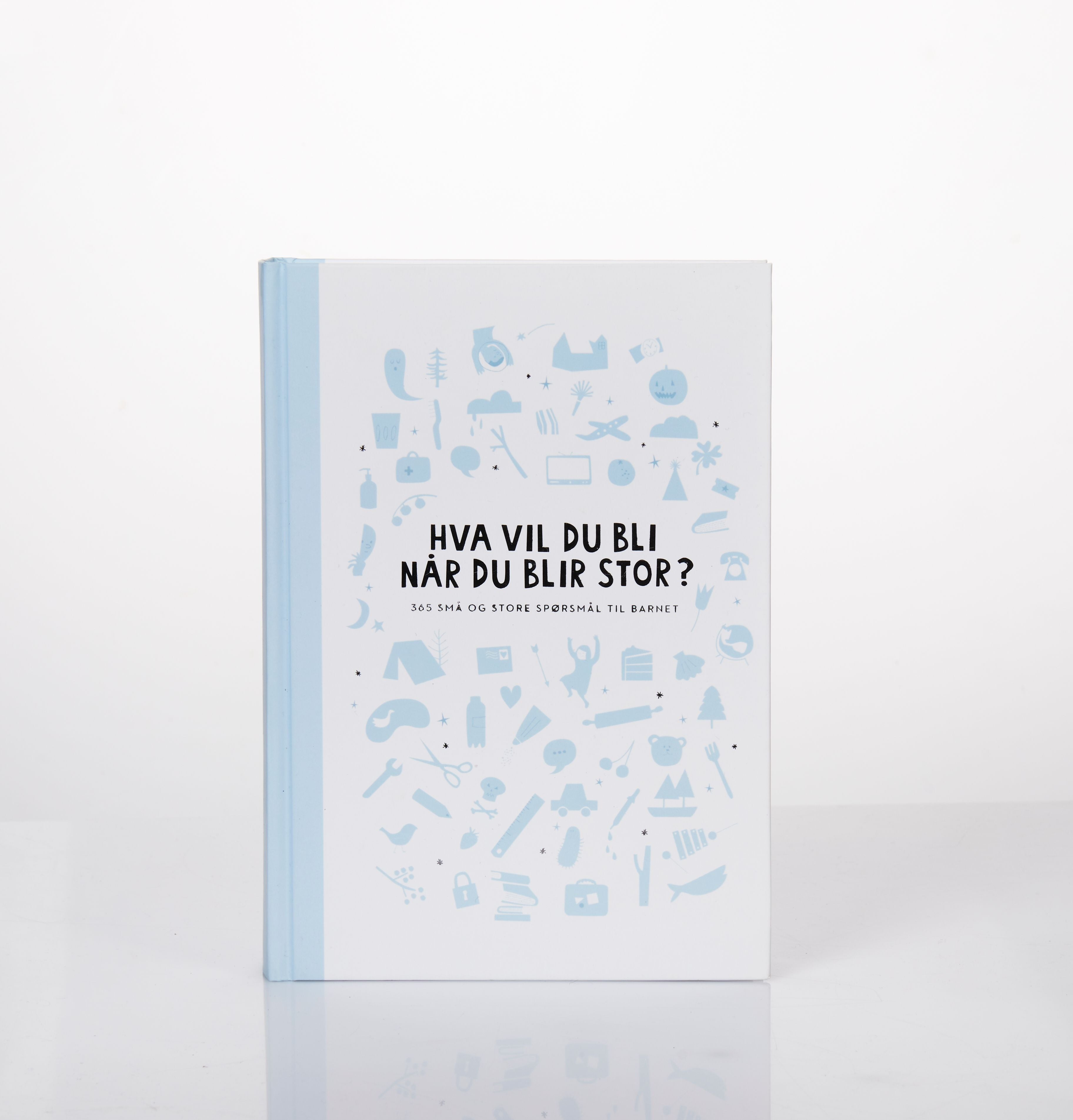 Hva vil du bli når du blir stor? 365 små og store spørsmål til barnet