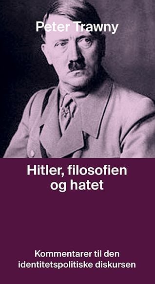 Hitler, filosofien og hatet