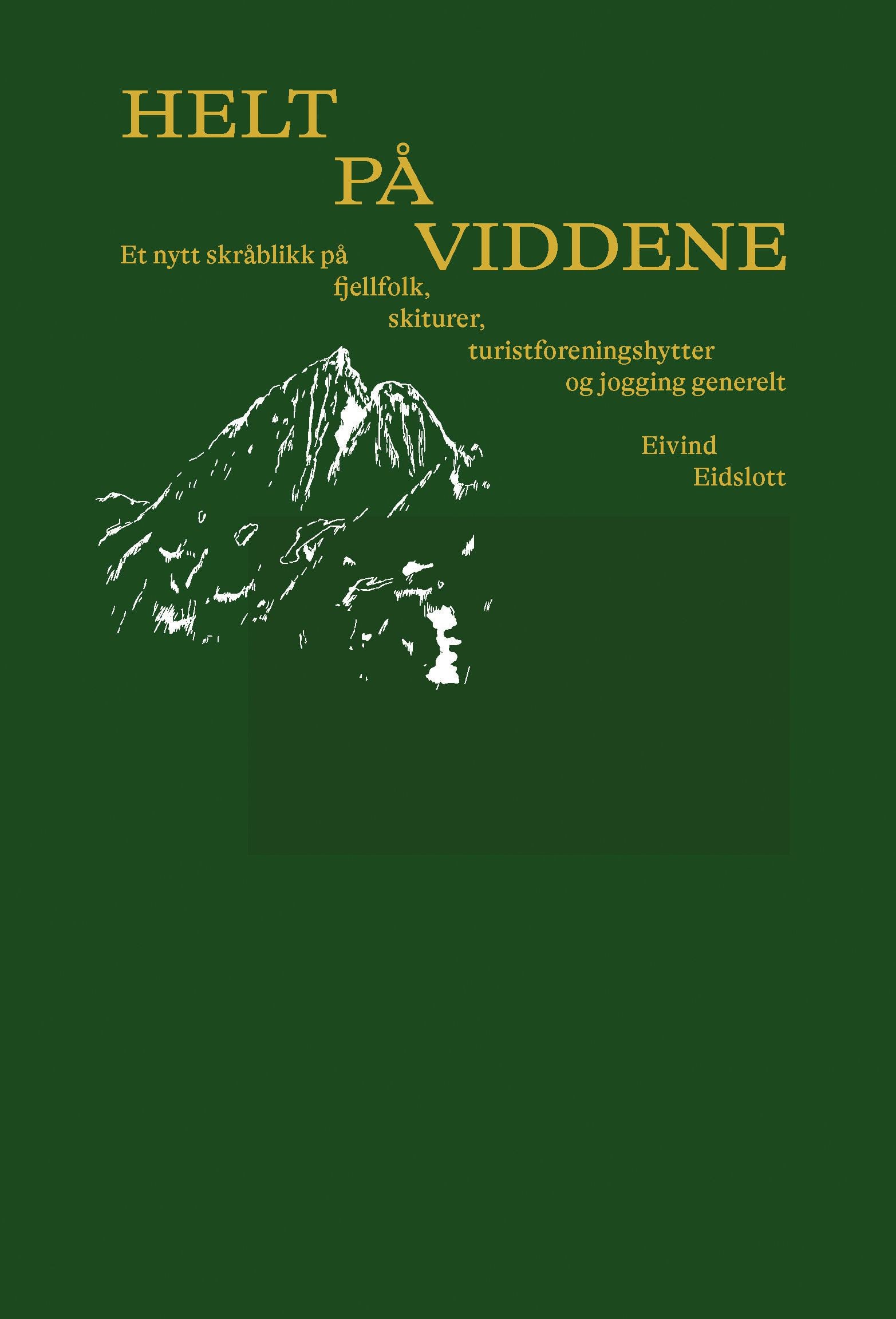 Helt på viddene