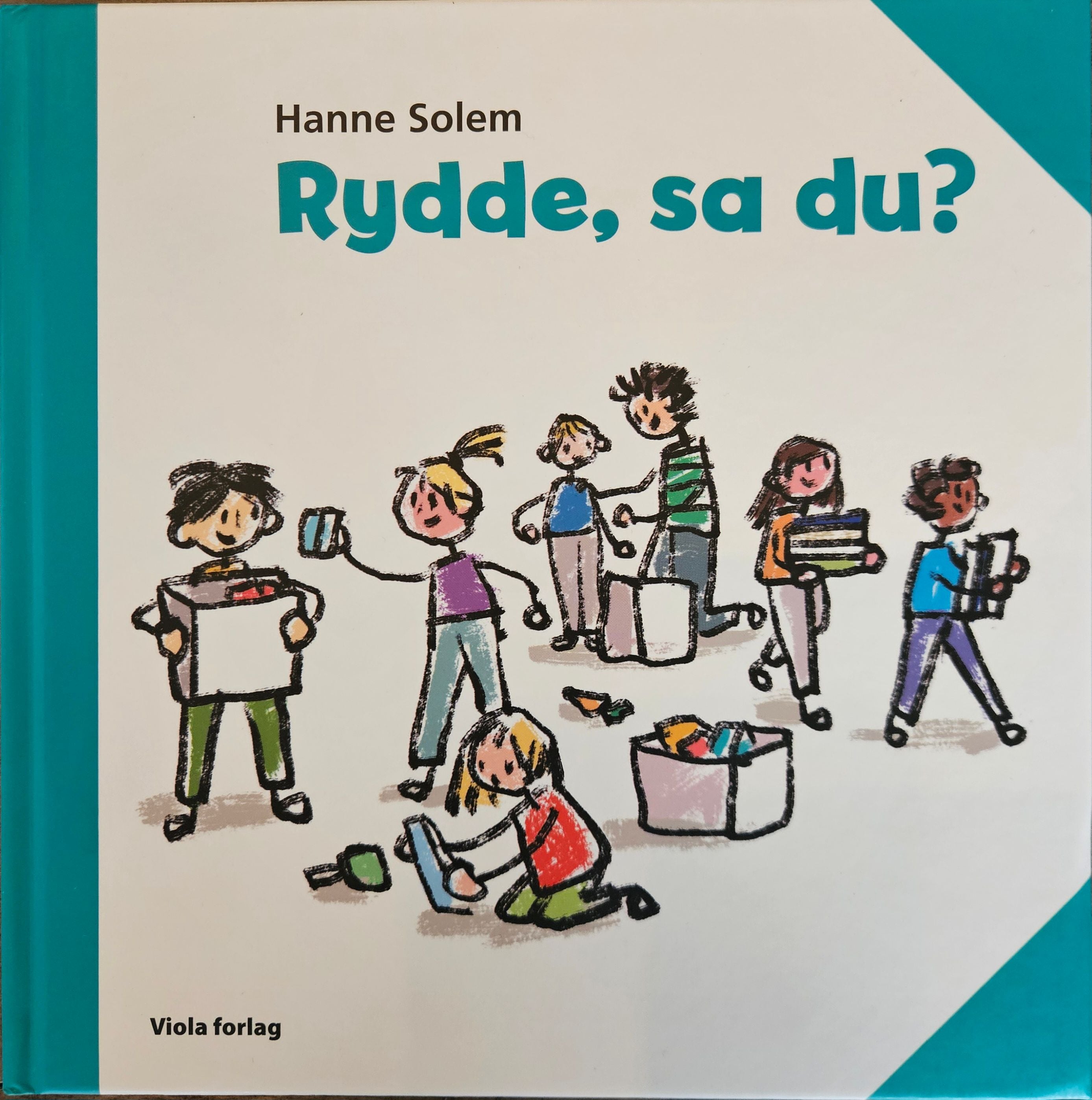 Rydde, sa du?