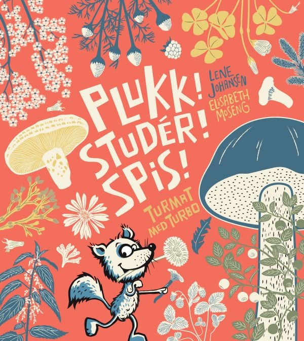 Plukk! Studer! Spis!