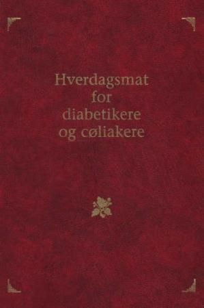 Hverdagsmat for diabetikere og cøliakere