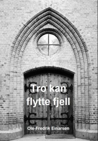 Tro kan flytte fjell