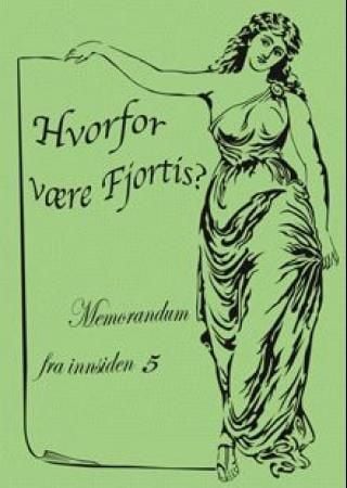 Hvorfor være fjortis?