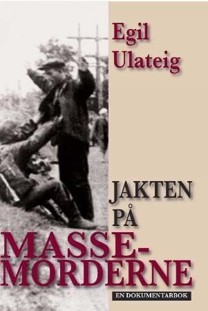 Jakten på massemorderne