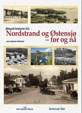 Nordstrand og Østensjø - før og nå