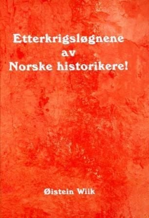 Etterkrigsløgnene av Norske historikere