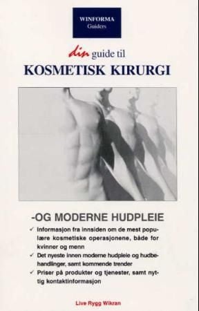 Din guide til kosmetisk kirurgi