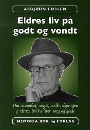 Eldres liv på godt og vondt