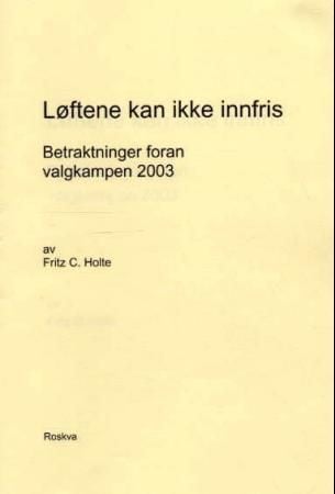 Løftene kan ikke innfris