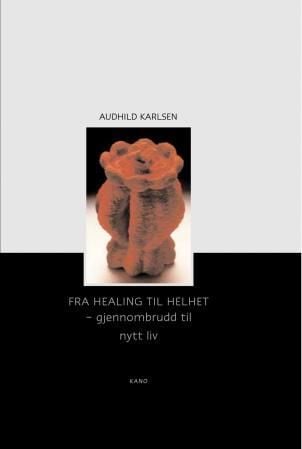 Fra healing til helhet