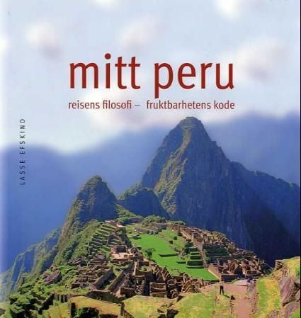 Mitt Peru ; Det umulige tar litt lengre tid
