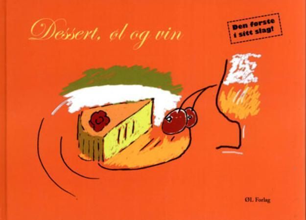 Dessert, øl og vin