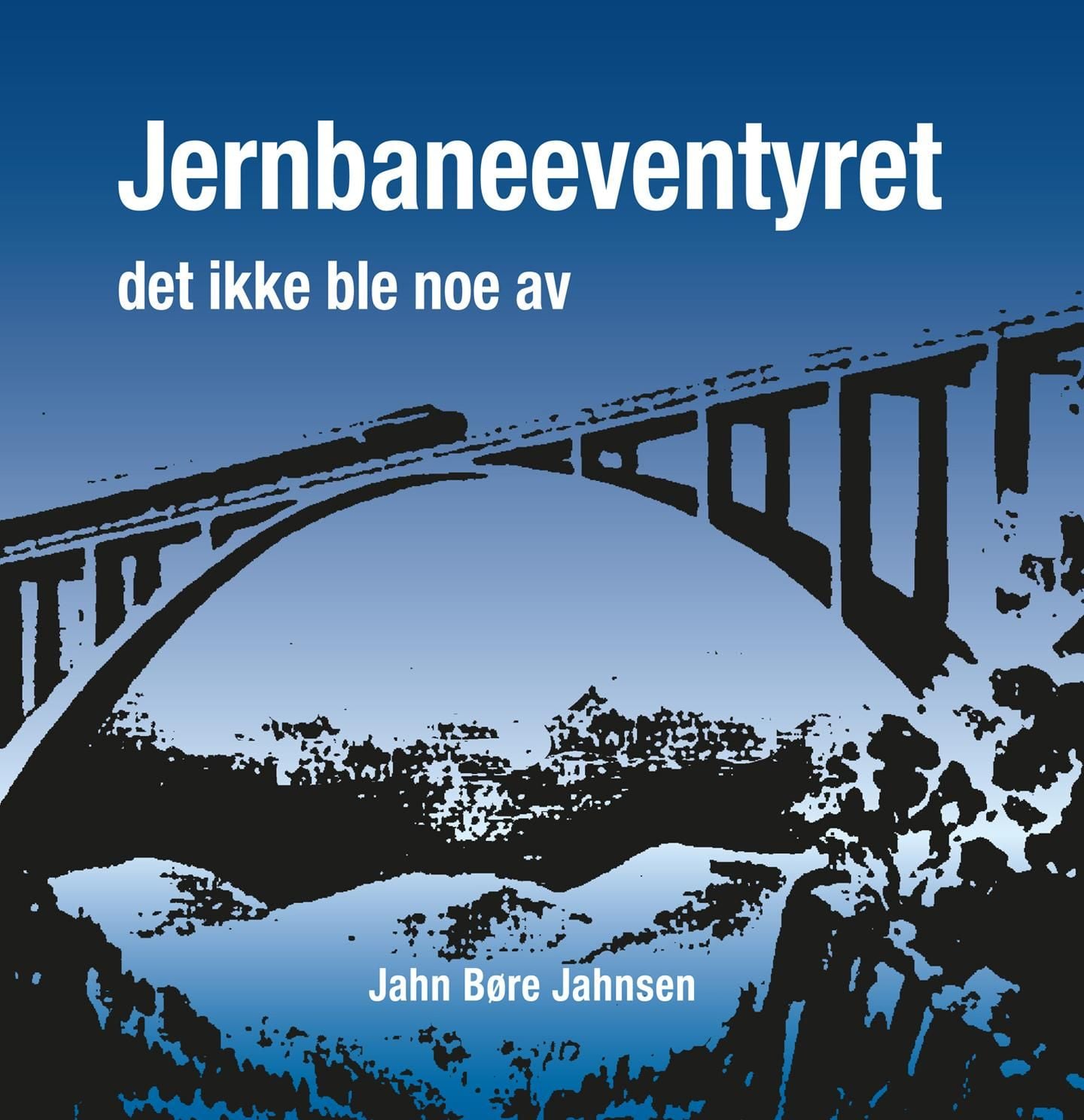 Jernbaneeventyret det ikke ble noe av