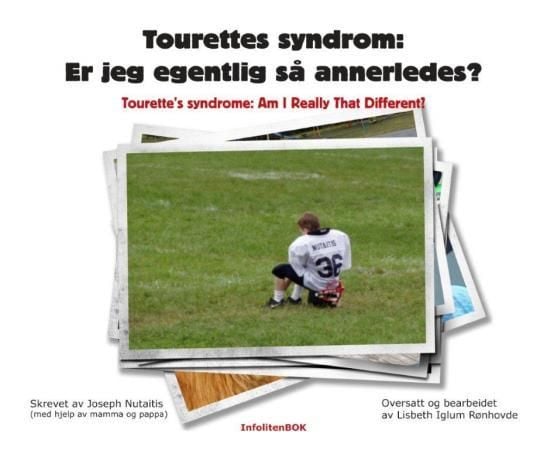 Tourettes syndrom = Tourette's syndrome : am I really that different?